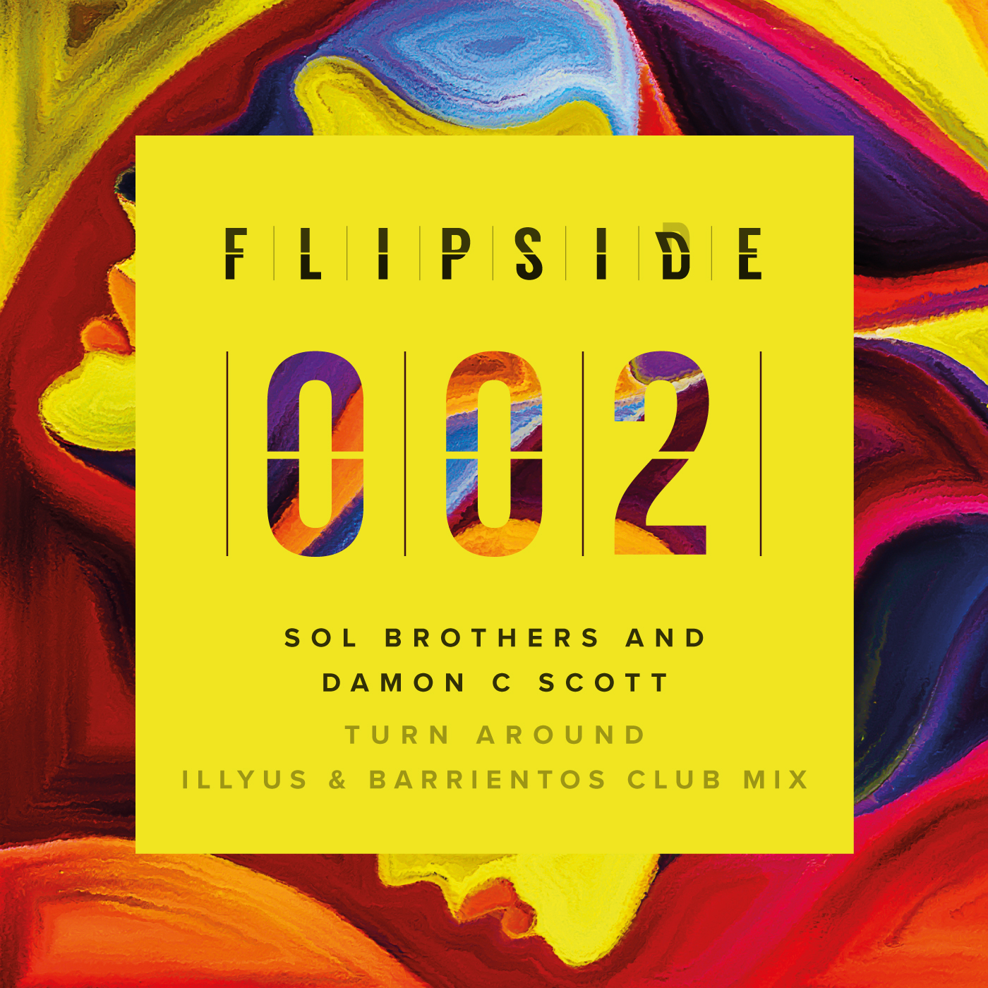 Flipside-002-Turn-Around-Illyus-&-Barrientos-Club-Mix